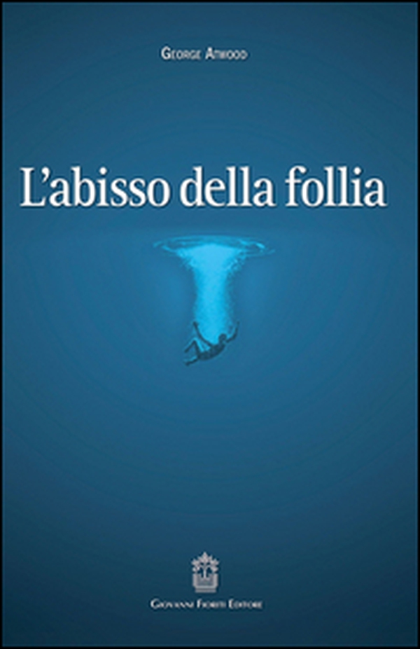 L'abisso della follia - Librerie.coop L'abisso della follia - Librerie.coop