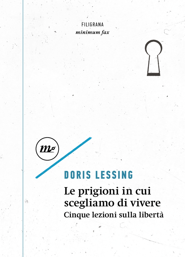 Le prigioni in cui scegliamo di vivere - Librerie.coop Le prigioni in cui scegliamo di vivere - Librerie.coop