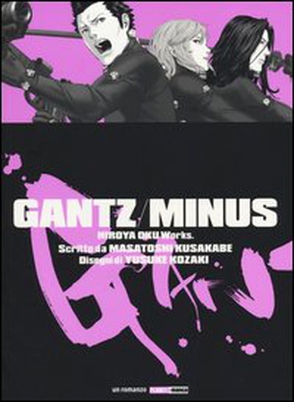 Minus. Gantz - Librerie.coop Minus. Gantz - Librerie.coop