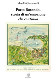Porto Rotondo, storia di un'emozione che continua - Librerie.coop