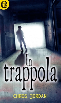 In trappola (eLit) - Librerie.coop In trappola (eLit) - Librerie.coop