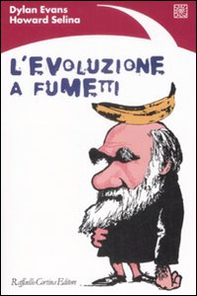 L'evoluzione a fumetti - Librerie.coop L'evoluzione a fumetti - Librerie.coop