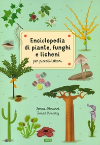 Enciclopedia di piante, funghi e licheni per piccoli lettori - Librerie.coop Enciclopedia di piante, funghi e licheni per piccoli lettori - Librerie.coop