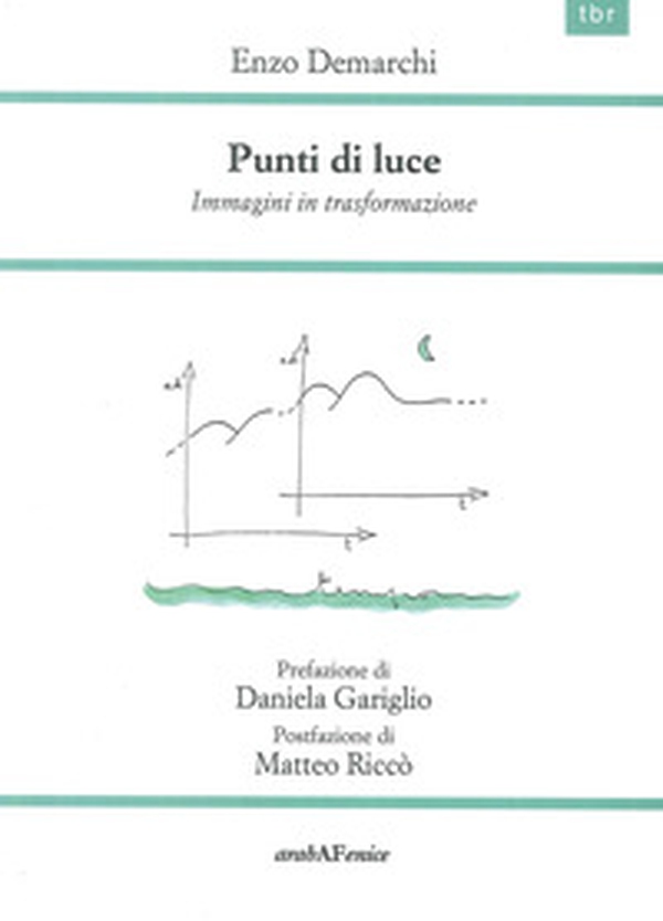 Punti di luce. Immagini in trasformazione - Librerie.coop Punti di luce. Immagini in trasformazione - Librerie.coop
