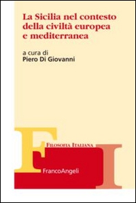 La Sicilia nel contesto della civiltà europea e mediterranea - Librerie.coop
