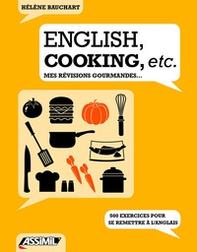 English, cooking, etc. Mes révisions gourmandes... - Librerie.coop