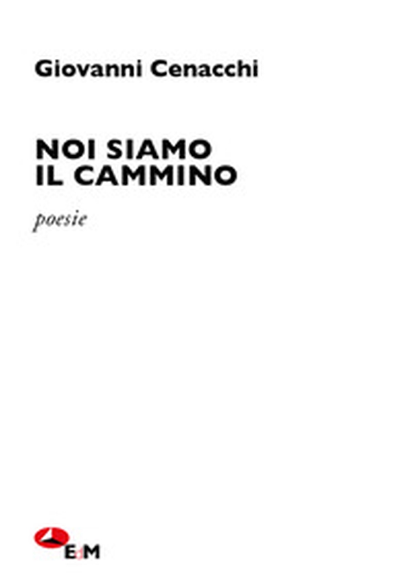 Noi siamo il cammino - Librerie.coop