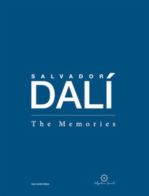 Salvador Dalí. The memories. Catalogo della mostra (Dubai, 11 febbraio- 22 aprile 2018) - Librerie.coop Salvador Dalí. The memories. Catalogo della mostra (Dubai, 11 febbraio- 22 aprile 2018) - Librerie.coop