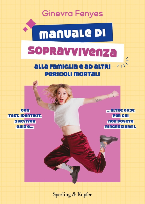Manuale di sopravvivenza alla famiglia e altri pericoli mortali - Librerie.coop Manuale di sopravvivenza alla famiglia e altri pericoli mortali - Librerie.coop