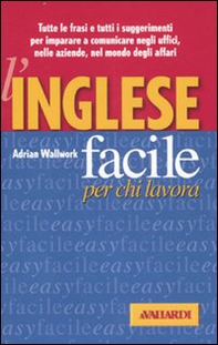 L'inglese facile per chi lavora - Librerie.coop