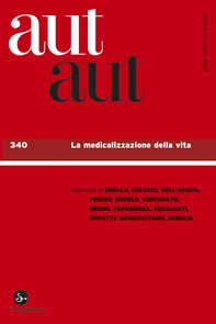 Aut aut 340 - La medicalizzazione della vita - Librerie.coop Aut aut 340 - La medicalizzazione della vita - Librerie.coop