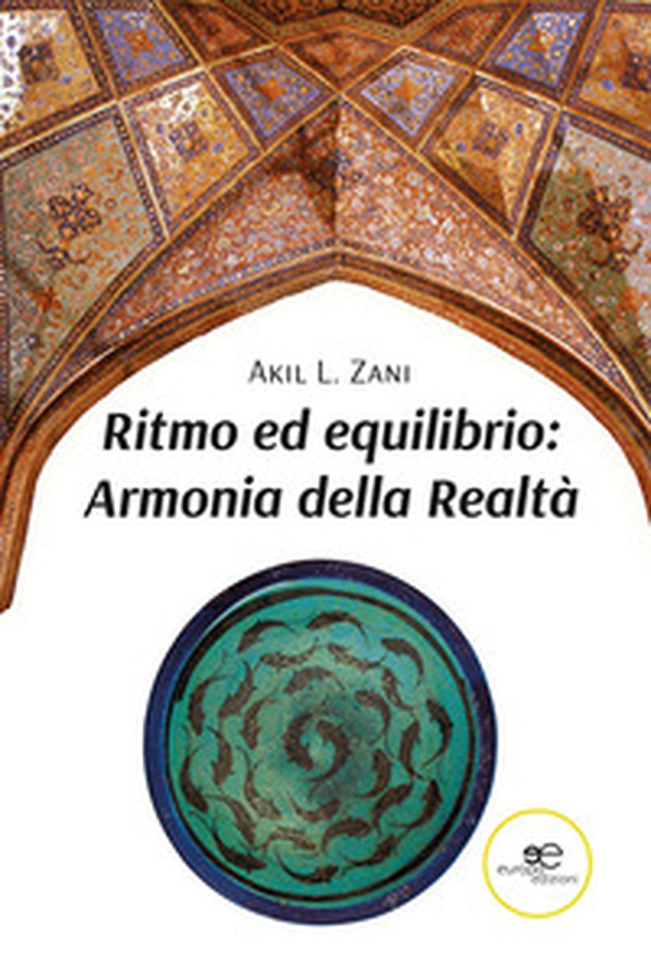 Ritmo ed equilibrio. Armonia della realtà - Librerie.coop Ritmo ed equilibrio. Armonia della realtà - Librerie.coop
