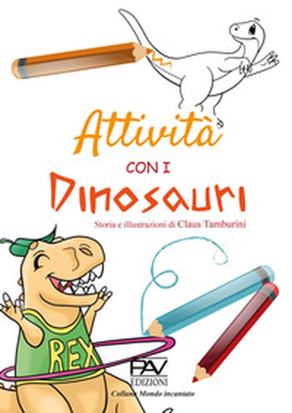 Attività con i dinosauri - Librerie.coop Attività con i dinosauri - Librerie.coop