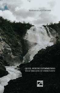 Quel soffio d'immenso-That breath of immensity. Testo inglese a fronte - Librerie.coop
