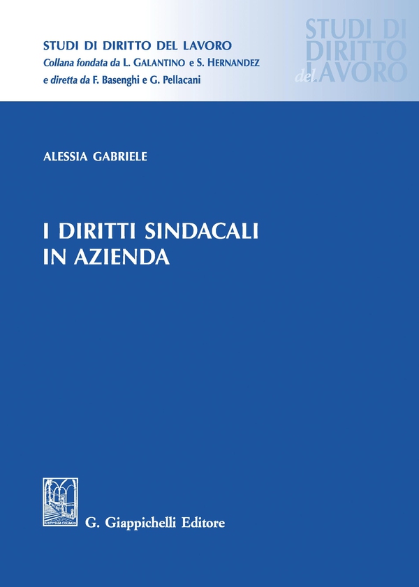 I diritti sindacali in azienda - Librerie.coop I diritti sindacali in azienda - Librerie.coop