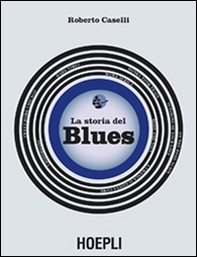 La storia del blues - Librerie.coop