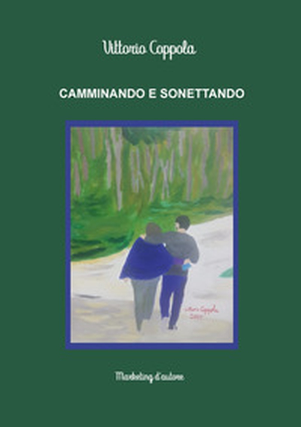 Camminando e sonettando - Librerie.coop Camminando e sonettando - Librerie.coop