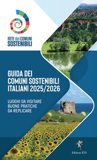 Guida dei comuni sostenibili italiani 2025/2026. Luoghi da visitare buone pratiche da replicare - Librerie.coop