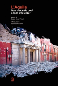 L’AQUILA. Non si uccide così anche una città? - Librerie.coop