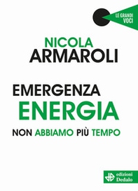 Emergenza energia. Non abbiamo più tempo - Librerie.coop