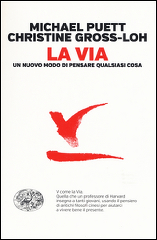 La via. Un nuovo modo di pensare qualsiasi cosa - Librerie.coop La via. Un nuovo modo di pensare qualsiasi cosa - Librerie.coop