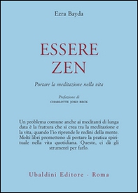 Essere zen. Portare la meditazione nella vita - Librerie.coop Essere zen. Portare la meditazione nella vita - Librerie.coop
