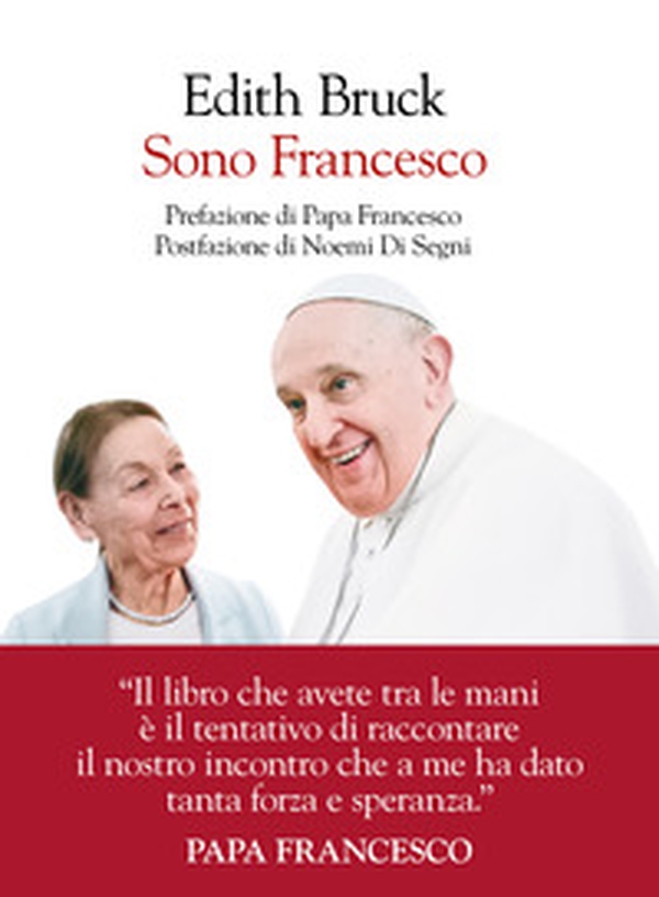 Sono Francesco - Librerie.coop Sono Francesco - Librerie.coop