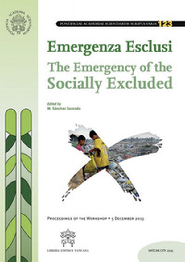 The emergency of the socially excluded. Proceedings of the Workshop (5 November 2013) - Librerie.coop The emergency of the socially excluded. Proceedings of the Workshop (5 November 2013) - Librerie.coop
