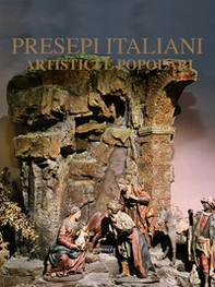 Presepi italiani artistici e popolari - Librerie.coop