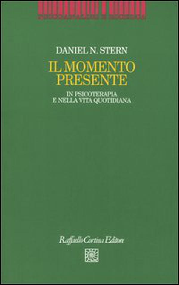 Il momento presente. In psicoterapia e nella vita quotidiana - Librerie.coop Il momento presente. In psicoterapia e nella vita quotidiana - Librerie.coop