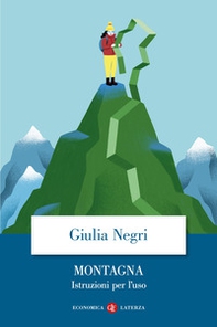 Montagna. Istruzioni per l'uso - Librerie.coop
