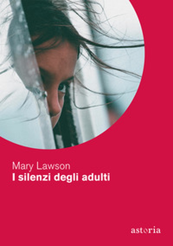 I silenzi degli adulti - Librerie.coop I silenzi degli adulti - Librerie.coop