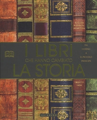 I libri che hanno cambiato la storia. Da «I Ching» a «Il Piccolo Principe» - Librerie.coop