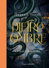 Dietro le ombre. Of flesh & bone - Vol. 2 - Librerie.coop Dietro le ombre. Of flesh & bone - Vol. 2 - Librerie.coop
