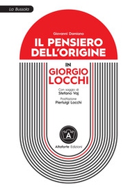 Il pensiero dell'origine in Giorgio Locchi - Librerie.coop