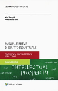 Manuale breve di diritto industriale. Concorrenza e proprietà intellettuale - Librerie.coop