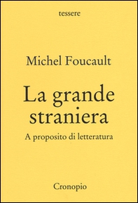 La grande straniera. A proposito di letteratura - Librerie.coop La grande straniera. A proposito di letteratura - Librerie.coop