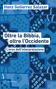 Oltre la Bibbia, oltre l’Occidente - Librerie.coop Oltre la Bibbia, oltre l’Occidente - Librerie.coop