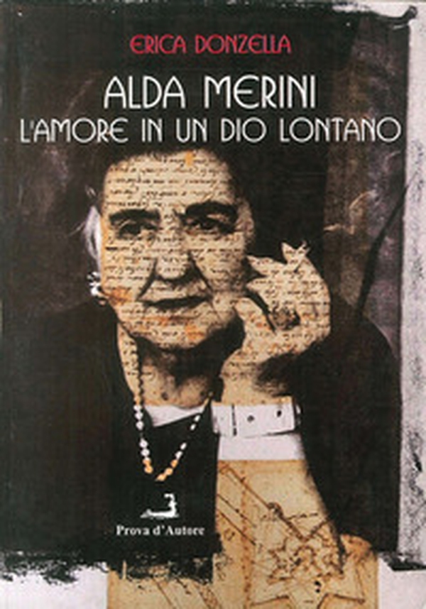 Alda Merini. L'amore in un Dio lontano - Librerie.coop Alda Merini. L'amore in un Dio lontano - Librerie.coop