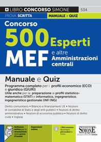 Concorso 500 Esperti MEF e altre amministrazioni centrali. Manuale e quiz. Programma completo per i profili economico (ECO) e giuridico (GIURI). Utile anche per la preparazione ai profili statistico-matematico (STAT) e informatico, ingegneristico, ingegne - Librerie.coop Concorso 500 Esperti MEF e altre amministrazioni centrali. Manuale e quiz. Programma completo per i profili economico (ECO) e giuridico (GIURI). Utile anche per la preparazione ai profili statistico-matematico (STAT) e informatico, ingegneristico, ingegne - Librerie.coop