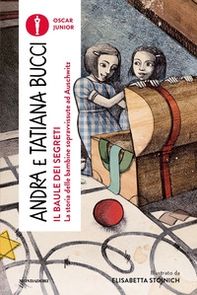Il baule dei segreti. La storia delle bambine sopravvissute ad Auschwitz - Librerie.coop