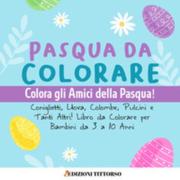 Pasqua da Colorare - Librerie.coop Pasqua da Colorare - Librerie.coop