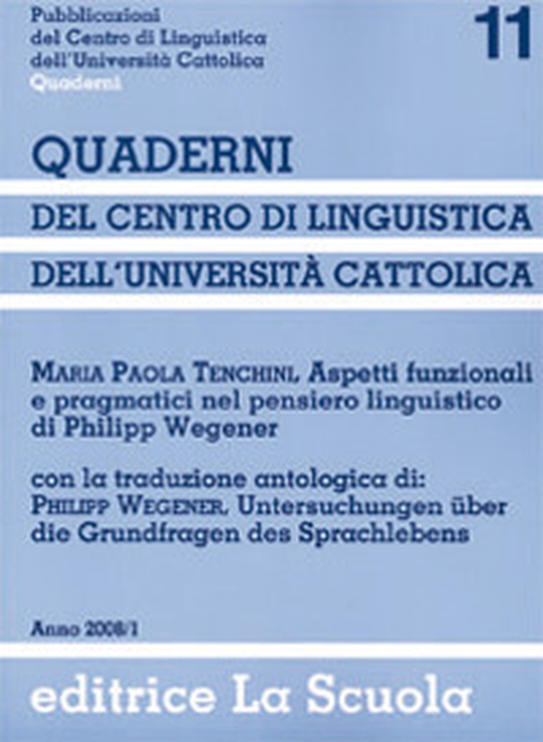 Aspetti funzionali e pragmatici nel pensiero linguistico di Philipp Wegener - Librerie.coop Aspetti funzionali e pragmatici nel pensiero linguistico di Philipp Wegener - Librerie.coop