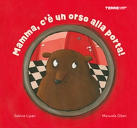 Mamma, c'è un orso alla porta! - Librerie.coop Mamma, c'è un orso alla porta! - Librerie.coop