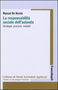 La responsabilità sociale dell'azienda. Strategie, processi, modelli - Librerie.coop
