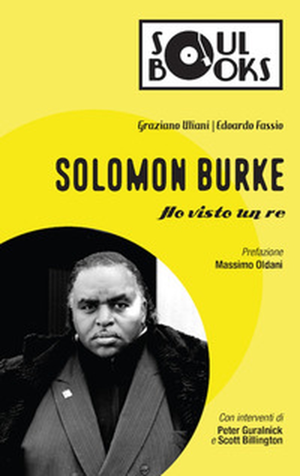 Solomon Burke. Ho visto un re - Librerie.coop Solomon Burke. Ho visto un re - Librerie.coop