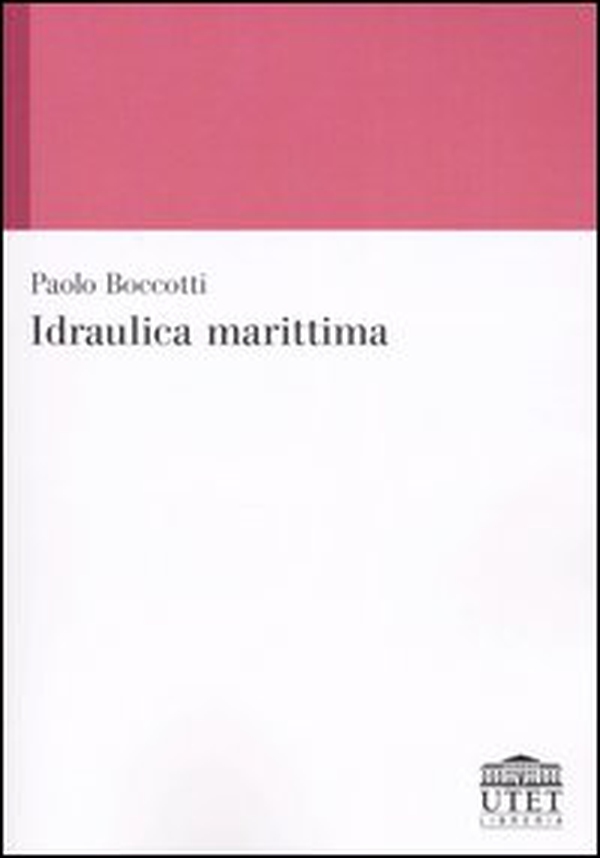 Idraulica marittima - Librerie.coop Idraulica marittima - Librerie.coop