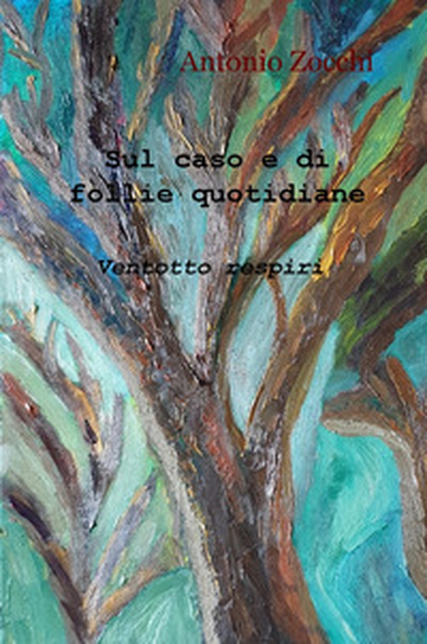 Sul caso e di follie quotidiane - Librerie.coop Sul caso e di follie quotidiane - Librerie.coop