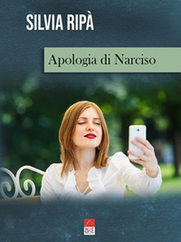 Apologia di Narciso - Librerie.coop Apologia di Narciso - Librerie.coop