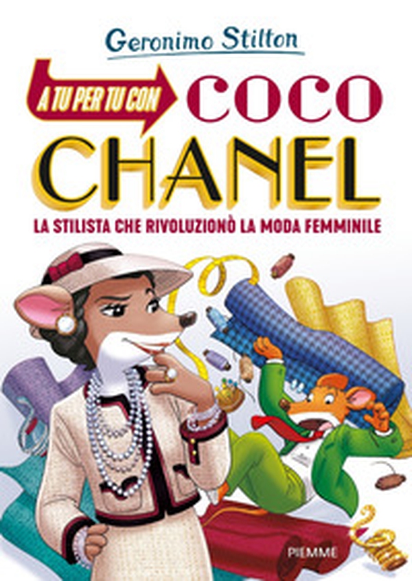 A tu per tu con Coco Chanel. La stilista che rivoluzionò la moda femminile - Librerie.coop A tu per tu con Coco Chanel. La stilista che rivoluzionò la moda femminile - Librerie.coop